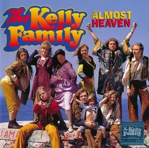 The Kelly Family - Almost Heaven (1996)