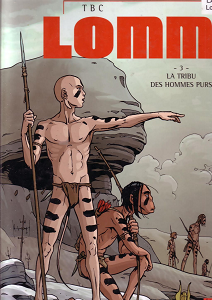 Lomm - Tome 3 - La Tribu des Hommes Purs (Repost)