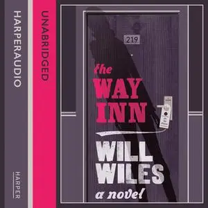 «The Way Inn» by Will Wiles