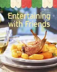 «Entertaining with Friends: Our 100 top recipes presented in one cookbook» by Naumann & Göbel Verlag