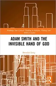 Adam Smith and the Invisible Hand of God