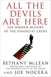 All the Devils Are Here: The Hidden History of the Financial Crisis (Repost)