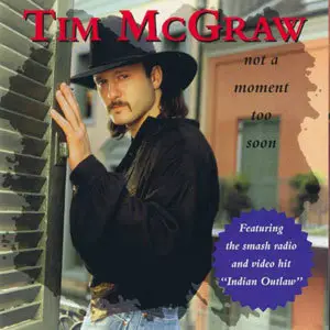 Tim McGraw - Not A Moment Too Soon (1994)