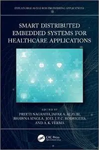 Smart Distributed Embedded Systems for Healthcare Applications