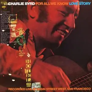 Charlie Byrd - For All We Know (1971/2021) [Official Digital Download 24/192]
