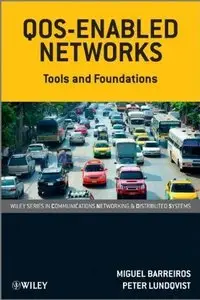 QOS-Enabled Networks: Tools and Foundations (repost)