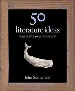 50 Literature Ideas You Really Need to Know [Repost]