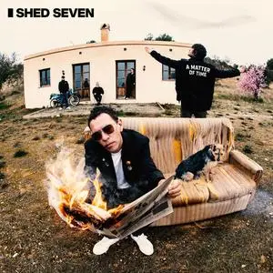 Shed Seven - A Matter of Time (2024)