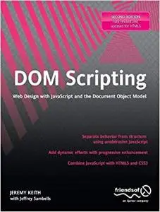 DOM Scripting: Web Design with JavaScript and the Document Object Model (Repost)