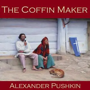 «The Coffin Maker» by Alexander Pushkin