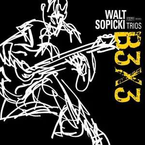 Walter Sopicki - B3X3 (2015)