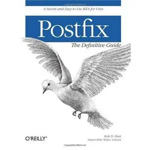 Postfix: The Definitive Guide (Repost)   