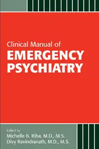 Clinical Manual of Emergency Psychiatry (repost)