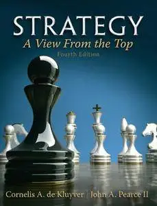 Strategy: A View From The Top (4th Edition)