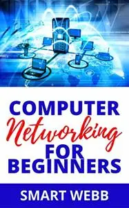 COMPUTER NETWORKING FOR BEGINNERS