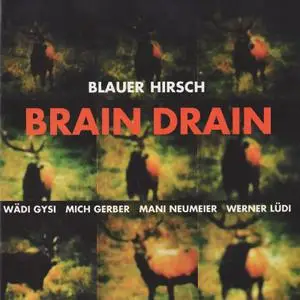 Blauer Hirsch - Brain Drain (1992)