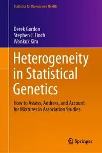 Heterogeneity in Statistical Genetics: How to Assess, Address, and Account for Mixtures in Association Studies