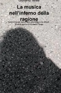 La musica nell’inferno della ragione