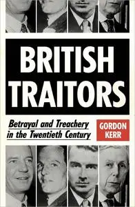 British Traitors: Betrayal and Treachery in the Twentieth Century