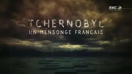 Tchernobyl : le Mensonge Français (2016)