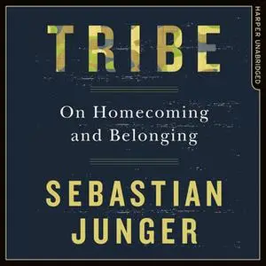 «Tribe» by Sebastian Junger