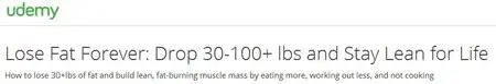 Lose Fat Forever: Drop 30-100+ lbs and Stay Lean for Life