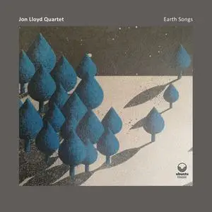 Jon Lloyd Quartet - Earth Songs (2024) [Official Digital Download]