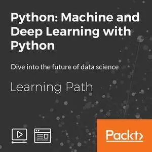 Python: Machine and Deep Learning with Python