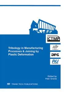 Tribology in Manufacturing Processes & Joining