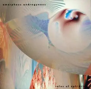 Amorphous Androgynous - Tales Of Ephidrina (1993)