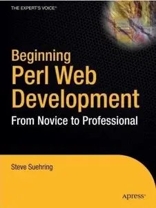 Beginning Perl Web Development: From Novice to Professional (Repost)