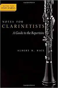 Notes for Clarinetists: A Guide to the Repertoire (Notes for Performers)