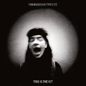 This Is the Kit - Moonshine Freeze (2017)