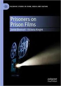 Prisoners on Prison Films