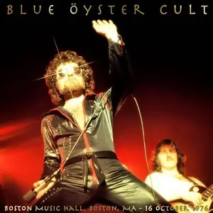 Blue Öyster Cult - Boston Music Hall, Boston, MA - October 16th 1976 - The Dan Lampinski Tapes Vol. 25 (EX AUD)