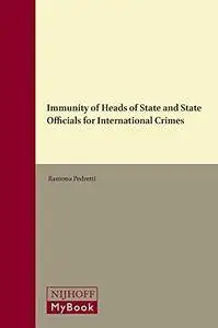 Immunity of Heads of State and State Officials for International Crimes