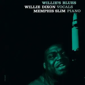 Willie Dixon, Memphis Slim - Willies Blues (1960) [Analogue Productions 2019] SACD ISO + DSD64 + Hi-Res FLAC