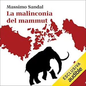 «La malinconia del mammut» by Massimo Sandal