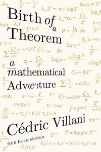 Birth of a Theorem: A Mathematical Adventure
