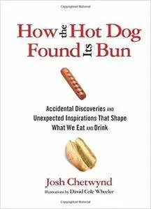 How the Hot Dog Found Its Bun (Repost)