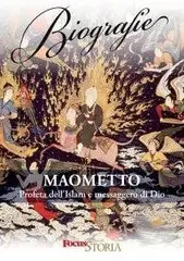 AA.VV. - Maometto. Profeta dell’Islam e messaggero di Dio