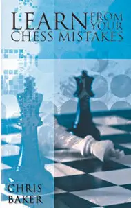 Chris Baker, Learn From Your Chess Mistakes (Repost) 