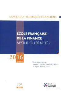 Pierre-Henri Cassou, Denise Flouzat-Osmont d'Amilly, "École française de la finance - Mythe ou réalité ?"