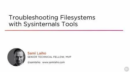 Troubleshooting Filesystems with Sysinternals Tools