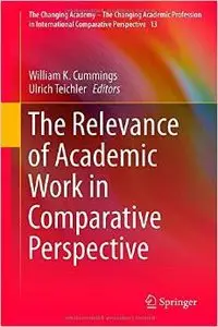 The Relevance of Academic Work in Comparative Perspective