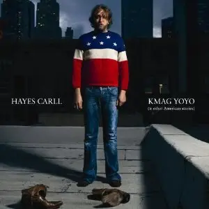 Hayes Carll - KMAG YOYO (& other American stories) (2011)