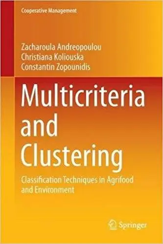 Multicriteria and Clustering: Classification Techniques in Agrifood and Environment