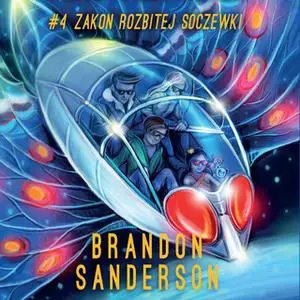 «Zakon Rozbitej Soczewki» by Brandon Sanderson