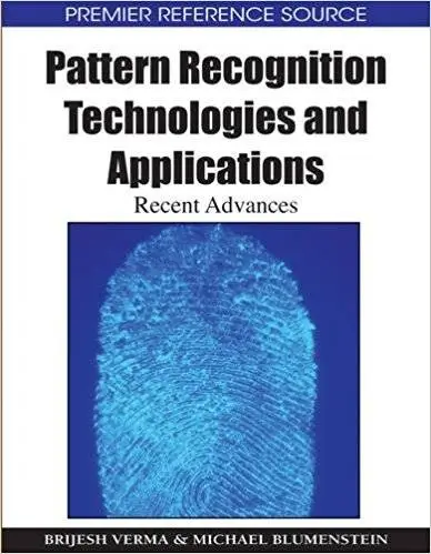 Pattern Recognition Technologies and Applications: Recent Advances (Repost)