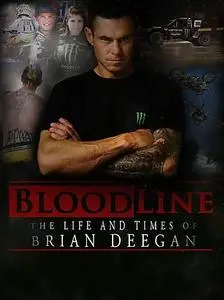 Blood Line: The Life and Times of Brian Deegan (2018)